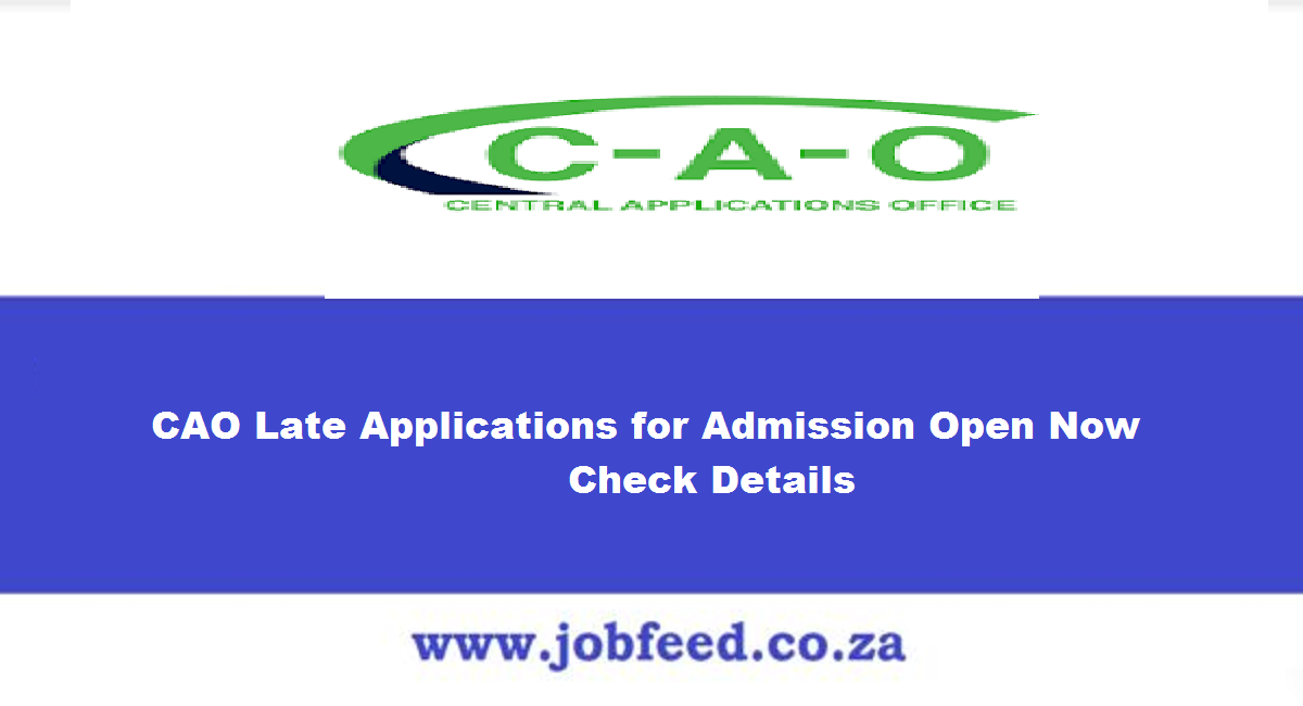 CAO Late Applications for Admission 2024/2025 Open Now Check Details