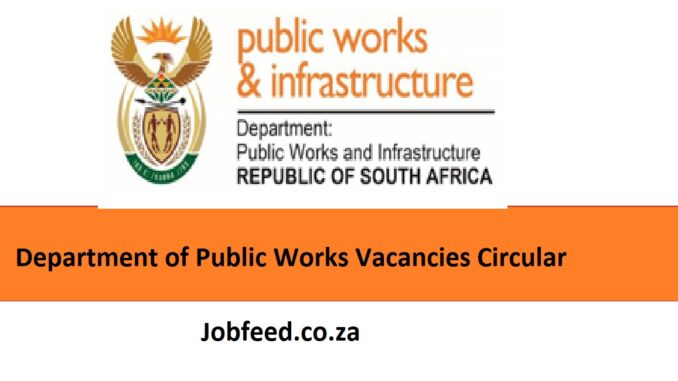 Department of Public Works Vacancies Circular