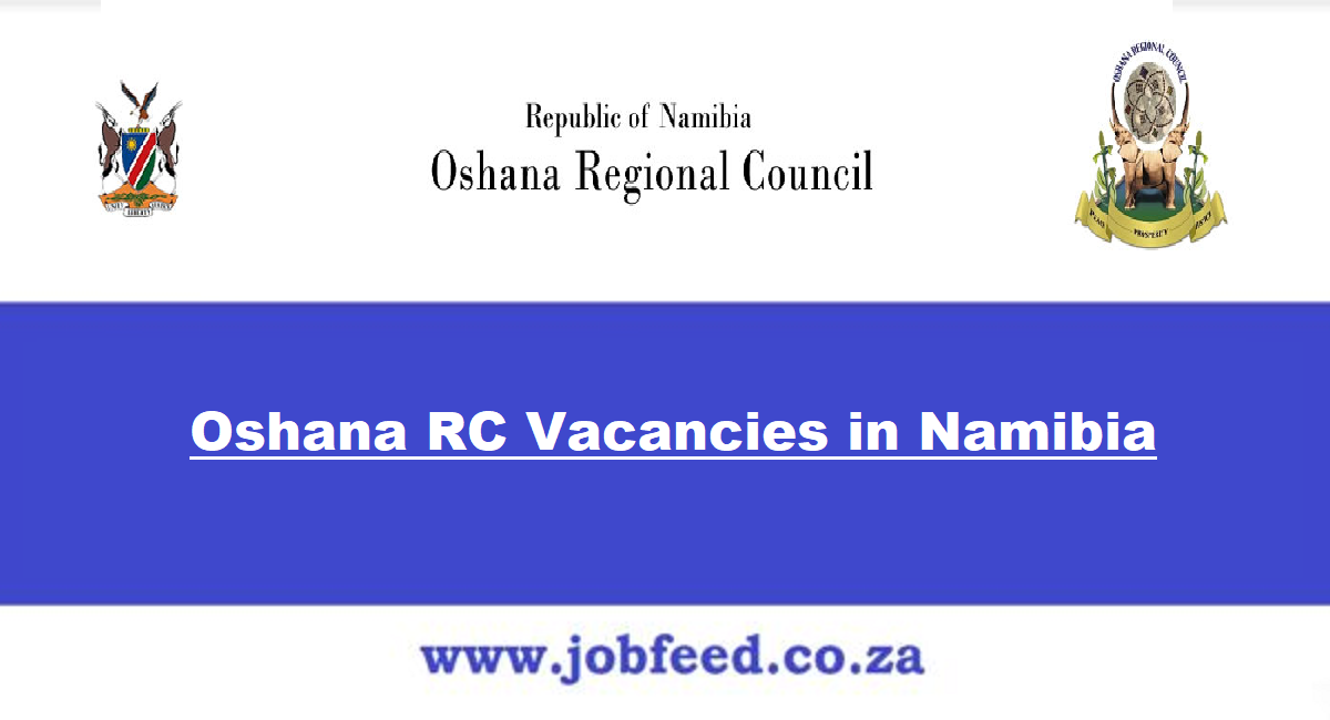 Oshana Rc Vacancies In Namibia 2024 Oshana Regional Council Jobs In Oshana Za 6797