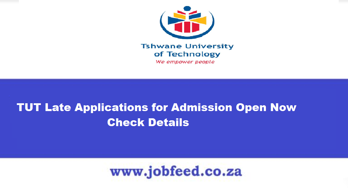 TUT Late Applications for Admission 2024/2025 Open Now Check Details ...