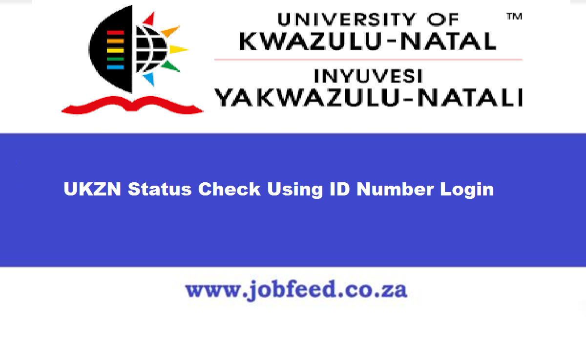 UKZN Status Check 2024/2025 Using ID Number Login » Jobfeed.co.za