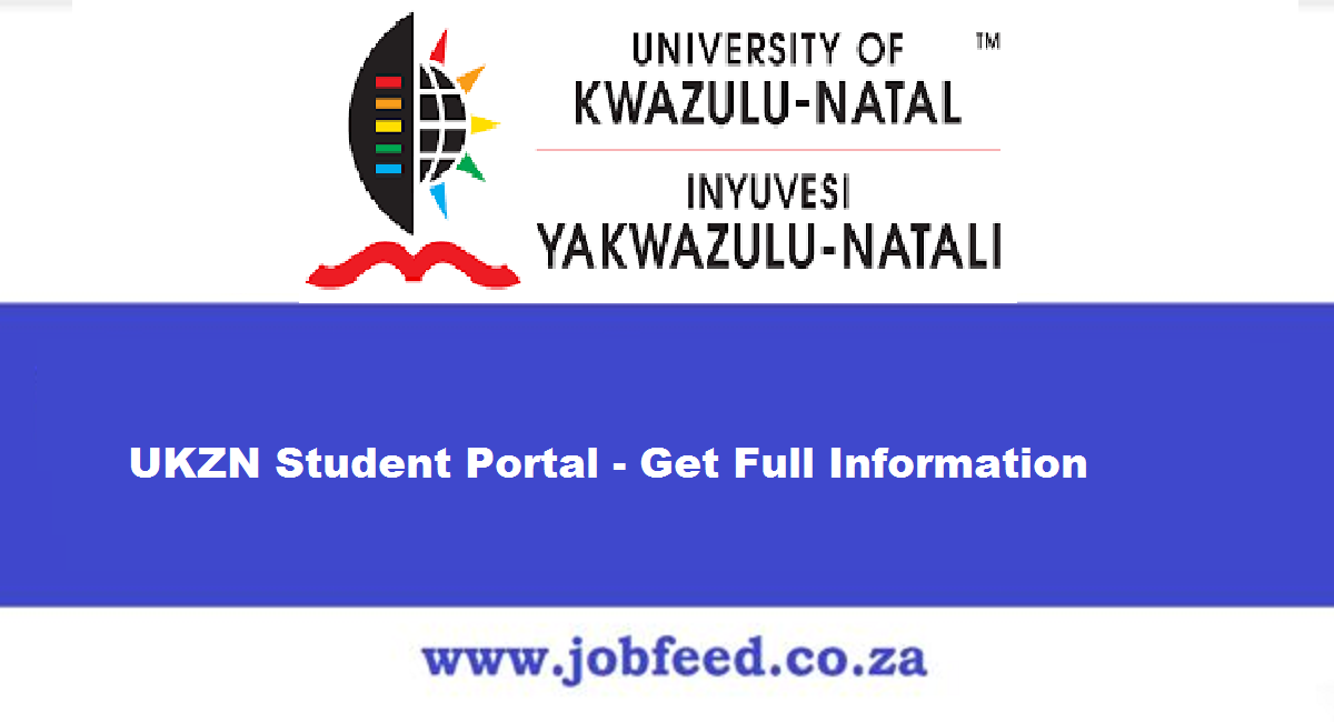 UKZN Student Portal Get Full Information www.ukzn.ac.za » Jobfeed.co.za