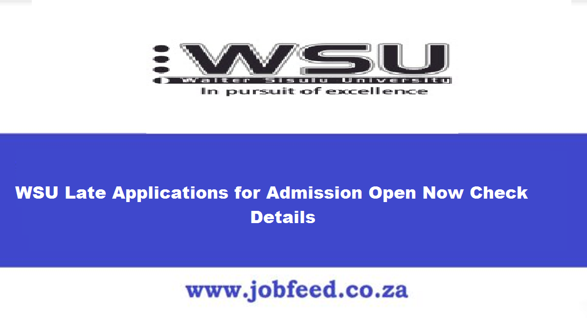 WSU Late Applications for Admission 2024/2025 Open Now Check Details