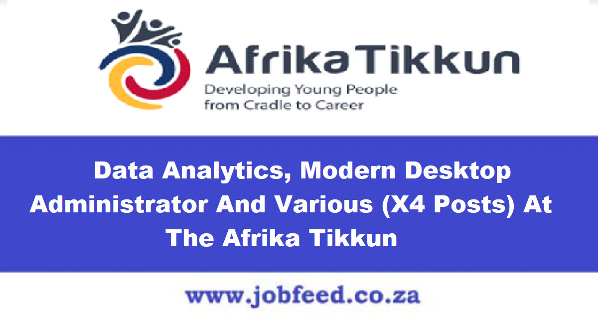 Afrika Tikkun Vacancies 2024: X4 Posts @www.afrikatikkun.org » Jobfeed ...