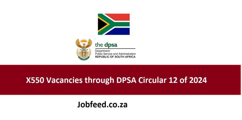 X550 Vacancies Through DPSA Circular 12 of 2024 PDF Download April ...