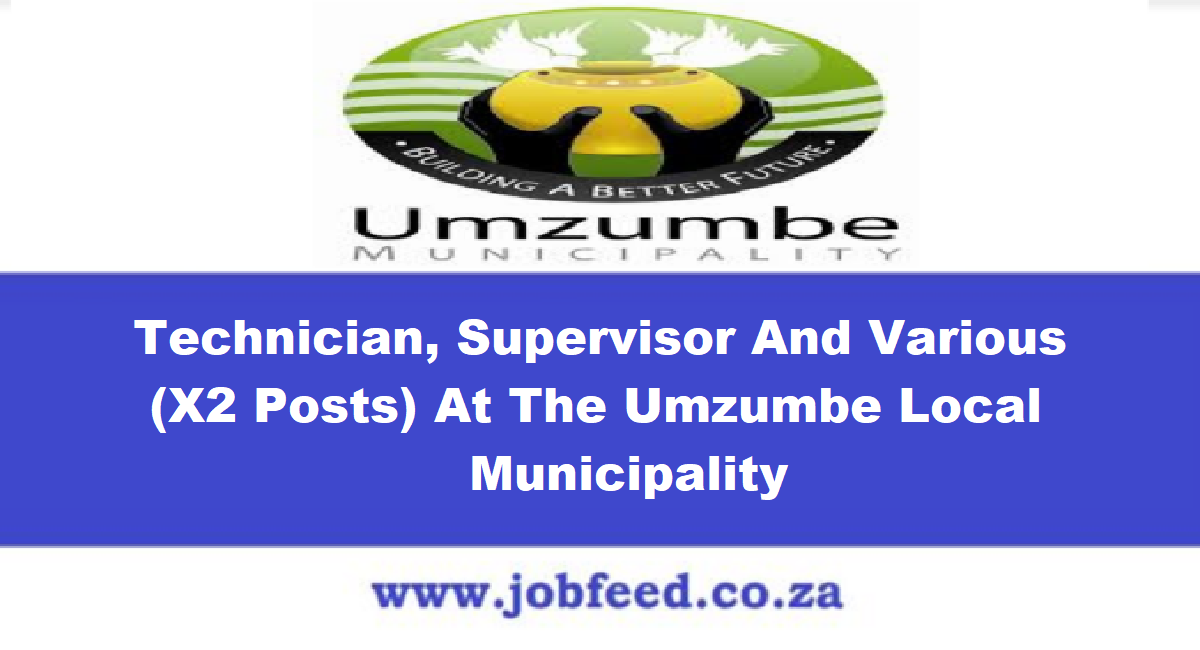 Umzumbe Local Municipality Vacancies 2024: X2 Posts @www.umzumbe.gov.za ...