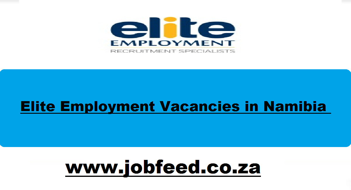 Elite Employment Vacancies 2024: Apply Now At @www.eliteemployment.com ...