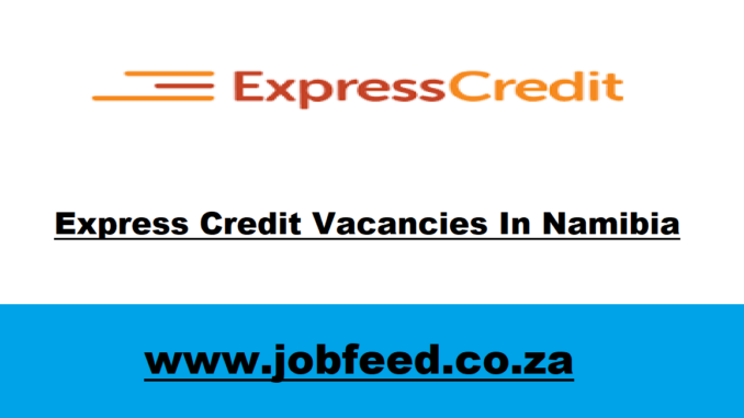 Express Credit Vacancies
