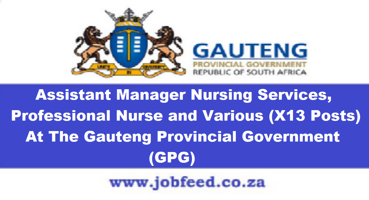 GPG Vacancies 2024: X13 Posts @www.gauteng.gov.za » Jobfeed.co.za