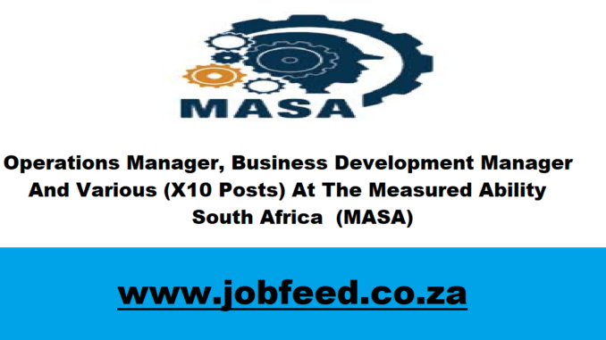 MASA Vacancies 2024: X10 Posts @www.measuredability.com » Jobfeed.co.za