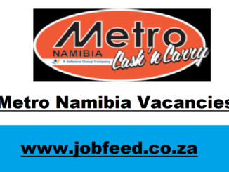 Metro Namibia Vacancies