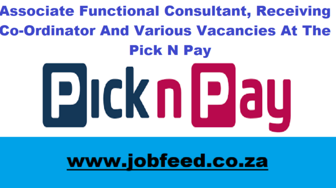 Pick N Pay Vacancies 2024: X3 Posts @www.pnp.co.za » Jobfeed.co.za