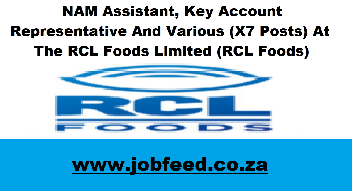 Rcl Foods Vacancies 2024 X7 Posts Za