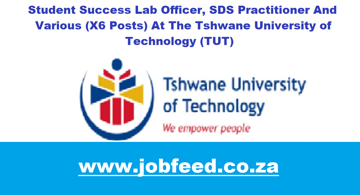 TUT Vacancies 2024: X6 Posts @www.tut.ac.za » Jobfeed.co.za