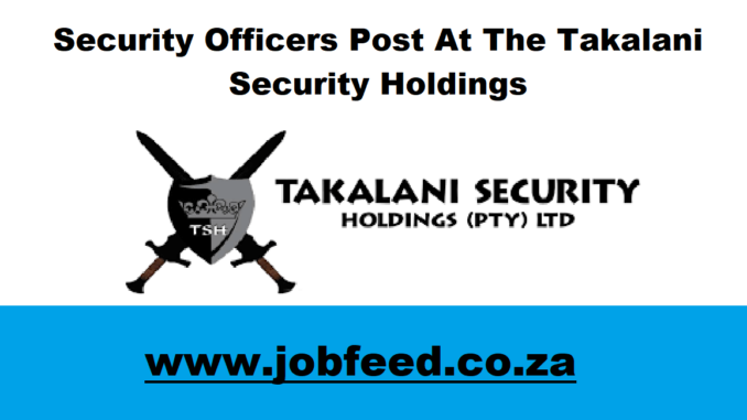 Takalani Security Holdings Vacancies