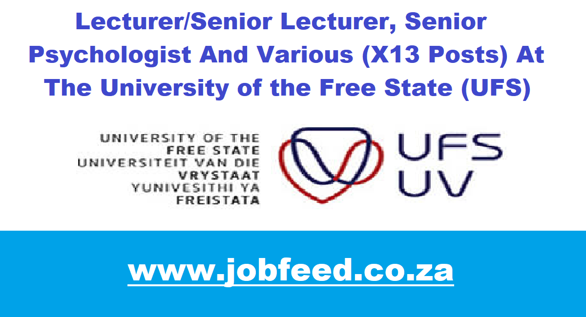 UFS Vacancies 2024: X13 Posts @www.ufs.ac.za » Jobfeed.co.za