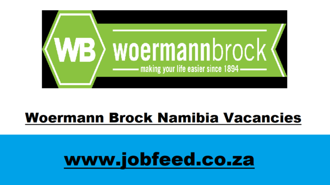 Woermann Brock Namibia Vacancies