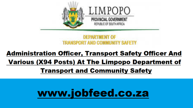 Limpopo Department of Transport and Community Safety Vacancies