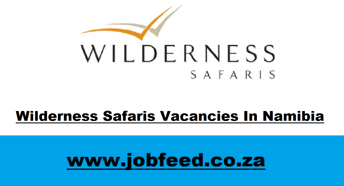 wilderness safaris namibia vacancies