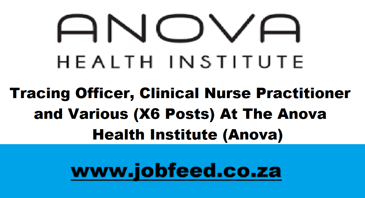 Anova Vacancies 2024: X4 Posts @www.anovahealth.co.za » Jobfeed.co.za