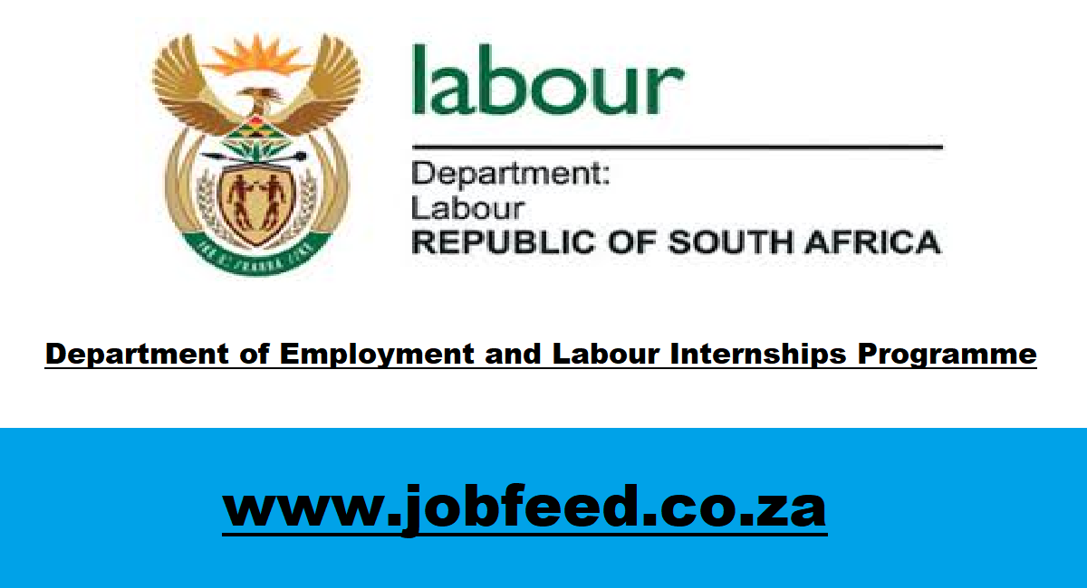 Department of Employment and Labour Internships Programme 2024: X100 ...