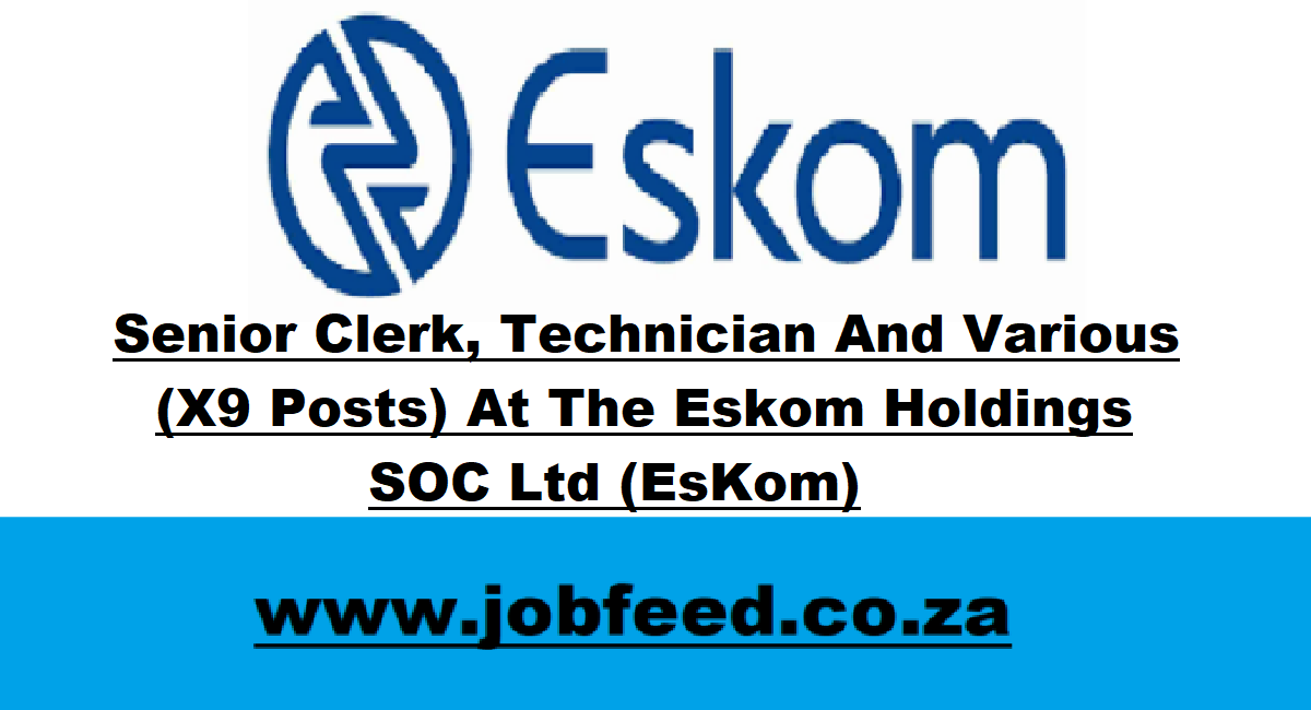 EsKom Vacancies 2024 X9 Posts www.eskom.co.za » Jobfeed.co.za