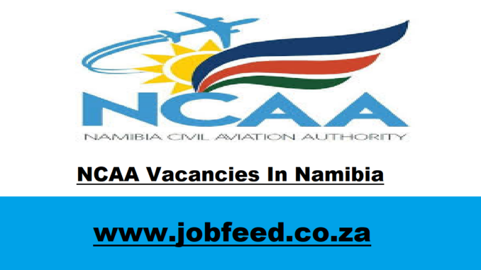 NCAA Vacancies In Namibia