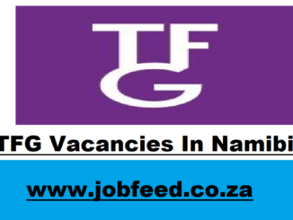 TFG Vacancies In Namibia