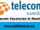 Telecom Vacancies In Namibia