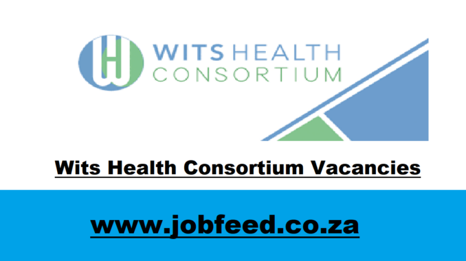 Wits Health Consortium Vacancies