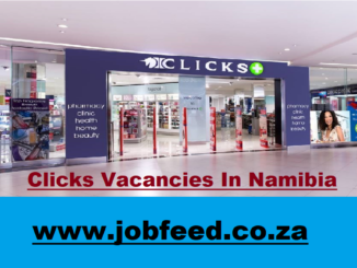 Clicks Vacancies In Namibia