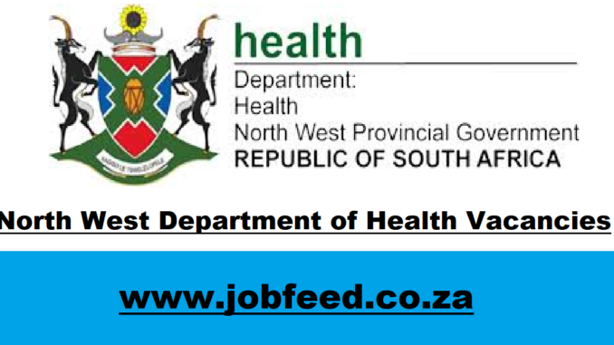 North West Department of Health Vacancies