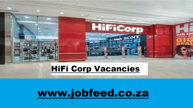 HiFi Corp Vacancies