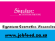 Signature Cosmetics Vacancies