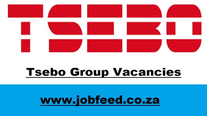 Tsebo Group Vacancies