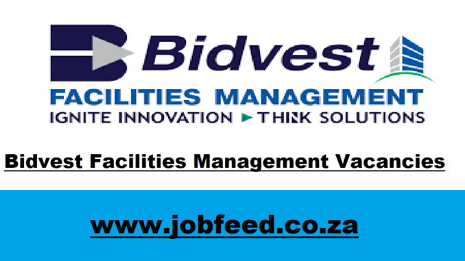 Bidvest Facilities Management Vacancies