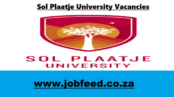 Sol Plaatje University Vacancies