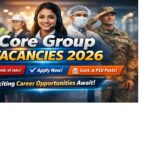 Core Group Vacancies 2026