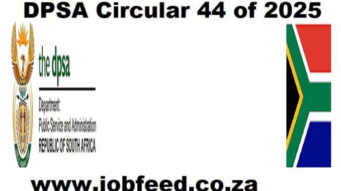 DPSA Circular 44 of 20257