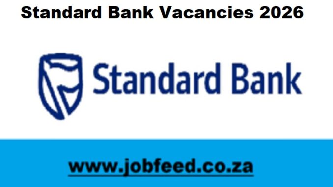 Standard Bank Vacancies 2026