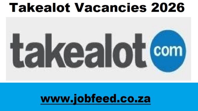 Takealot Vacancies 2026