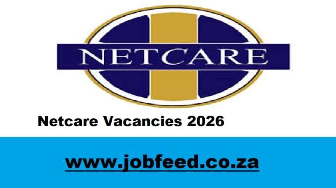 Netcare Vacancies 2026