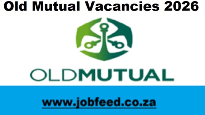 Old Mutual Vacancies 2026