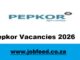 Pepkor Vacancies 2026